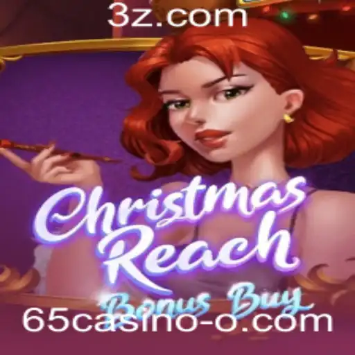 Descubra o Fascínio de ChristmasReachBonusBuy: Um Novo Jogo de Azar Revolucionário no 65Casino